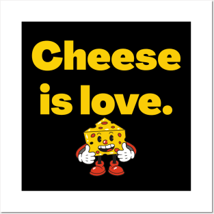 Cheese is love || Exclusive for cheese lovers Posters and Art
